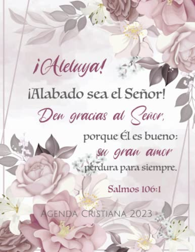 Agenda Cristiana 2023 - Den Gracias Al Señor Salmos 106:1: P