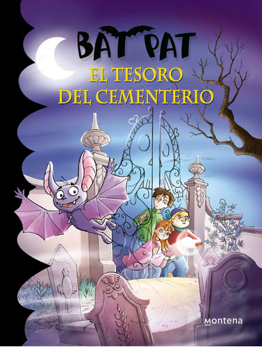 Bat Pat 1. El tesoro del cementerio, de Pavanello, Roberto. Sin definir, vol. 1. Editorial Montena, tapa blanda en español, 2010