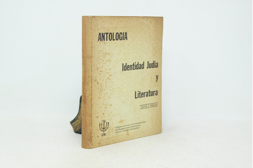 Antología - Identidad Judía Y Literatura - Amia - Judaica