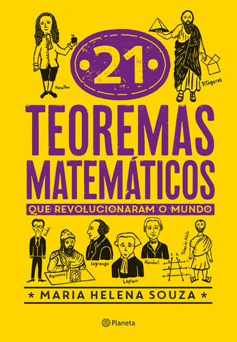 21 teoremas matemáticos que revolucionaram o mundo, de Helena Souza, Maria. Editora Planeta do Brasil Ltda., capa mole em português, 2018