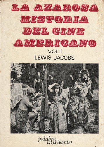 La Azarosa Historia Del Cine Americano Vol 1
