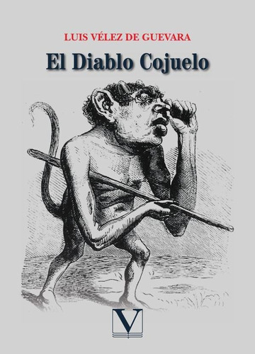 El Diablo Cojuelo - Luis Vélez De Guevara