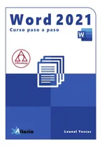Comprar Libro Técnico Word 2021. Curso Práctico Paso A Paso