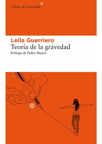 Teoria De La Gravedad - Leila Guerriero
