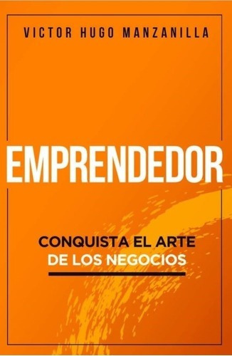 Emprendedor - Manzanilla, Victor Hugo