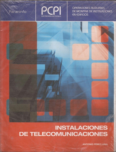 Libro Instalaciones De Telecomunicaciones Antonio Perez Luna