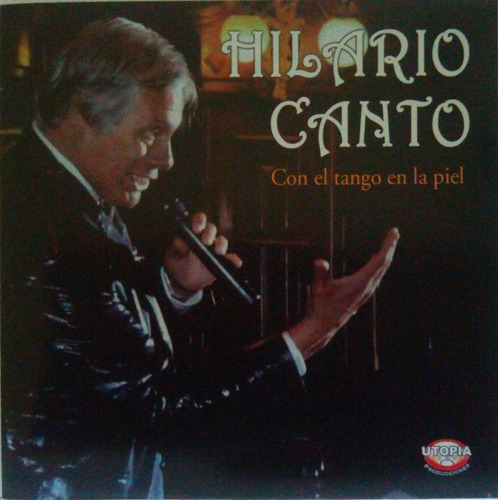 Cd Hilario Canto  Con El Tango En La Piel  