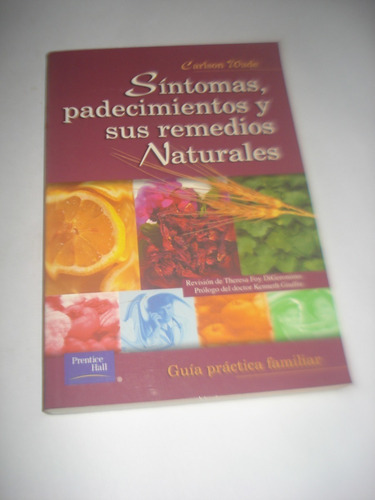 Síntomas, Padecimientos Y Sus Remedios Naturales C. Wade 