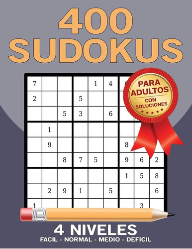 Libro: 400 Sudokus: Para Adultos Con Soluciones, 4 Niveles :