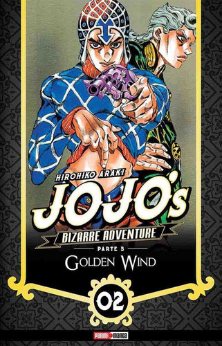 Jojo's Bizarre Adventure Golden Wind N.2, De Hirohiko Araki. Serie Jojo's Bizarre Adventure, Vol. 2. Editorial Panini, Tapa Blanda En Español.