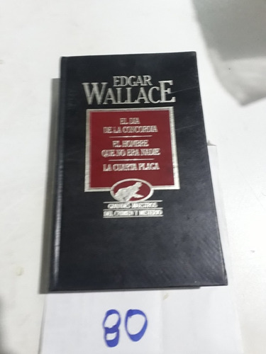 Edgar Wallace Obras Selectas 3 Novelas Vol 2