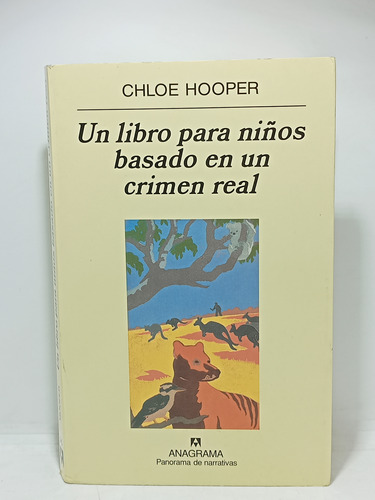 Un Libro Para Niños Basado En Un Crimen Real - Chloe Hooper