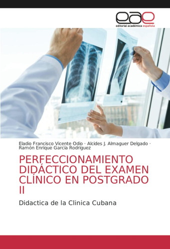 Libro: Perfeccionamiento Didáctico Del Examen Clínico En Pos