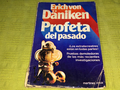 Profeta Del Pasado - Erich Von Daniken - Martínez Roca
