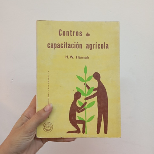 Centros De Capacitación Agrícola. H. W. Hannah. Pax (Usado)