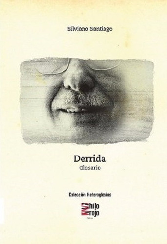 Glosario De Derrida - Santiago Silviano