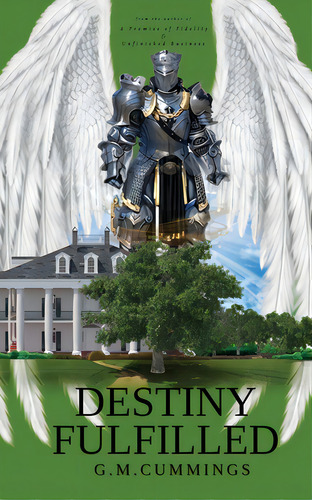Destiny Fulfilled, De Cummings, G. M.. Editorial Xulon Pr, Tapa Blanda En Inglés