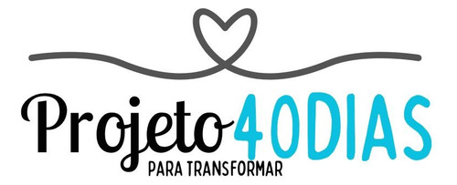 Projeto 40dias Para Transformar 