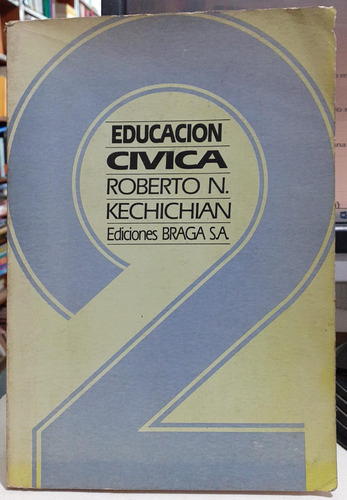 Educacion Civica 2 - Roberto Kechichian