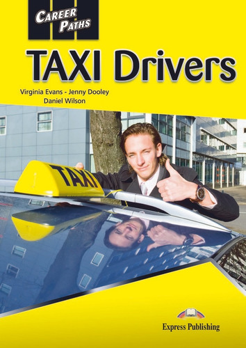 Taxi Drivers, De Express Publishing (obra Colectiva). Career Paths, Vol. 1. Editorial Express, Tapa Blanda En Inglés