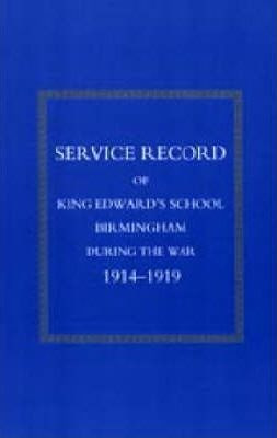 Libro Service Record Of King Edward's School Birmingham 1...