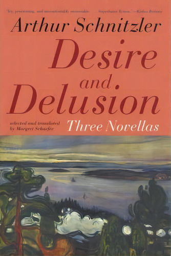 Desire And Delusion, De Arthur Schnitzler. Editorial Ivan R Dee Inc, Tapa Blanda En Inglés