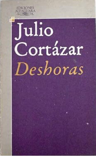 Libro Deshoras / Julio Cortázar / Editorial Alfaguara 