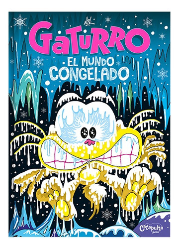 Gaturro El Mundo Congelado (cartone) - Nik