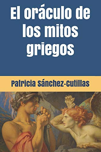 El Oraculo De Los Mitos Griegos