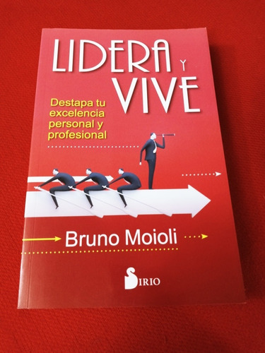 Lidera Y Vive - Bruno Moioli - Editorial Sirio