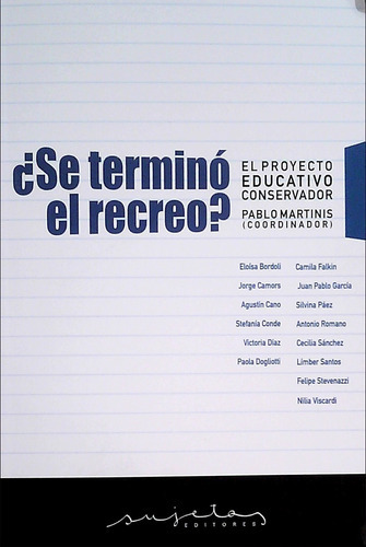 Se Termino El Recreo?, De Vários Autores. Editorial Sujetos Editores En Español
