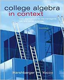 College Algebra In Context With Applications For The Manager