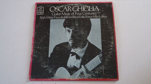 Oscar Ghiglia - Guitar Music Of Four Centuries