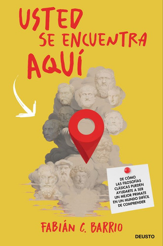 Usted Se Encuentra Aquí - Fabián C. Barrio - Deusto