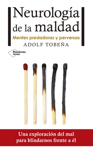 Neurologia De La Maldad - Tobeña Pallares, Adolf