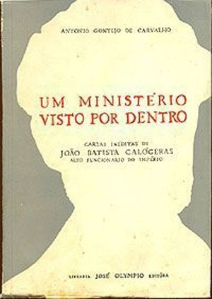Um Ministério Visto Por Dentro - Antonio Gontijo De Carvalho