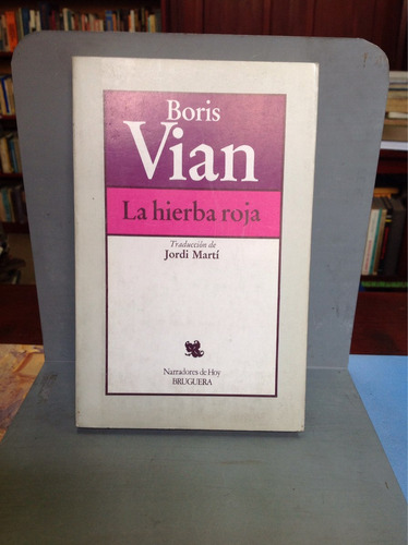 La Hierba Roja - Boris Vian.
