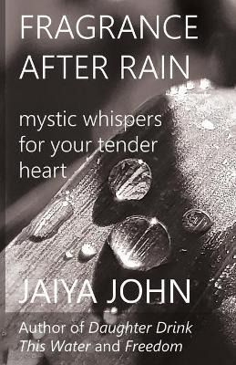 Libro Fragrance After Rain - Jaiya John