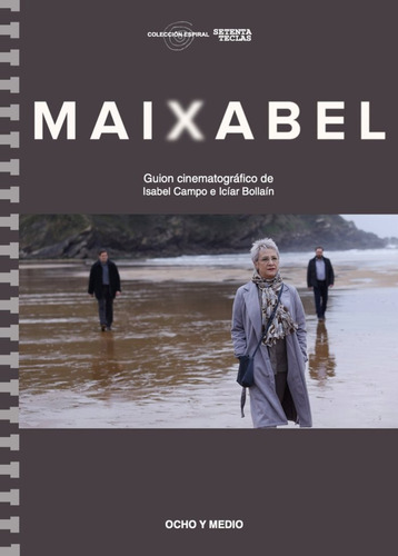 Maixabel, De Bollain, Iciar. Editorial Ediciones Ocho Y Medio S.l En Español