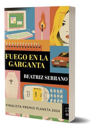 Fuego En La Garganta, De Beatriz Serrano., Vol. 1. Editorial Planeta, Tapa Blanda, Edición 1 En Español, 2025