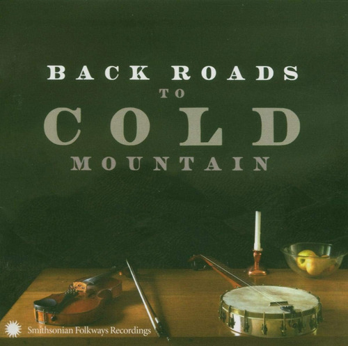 Cd: Back Roads To Cold Mountain