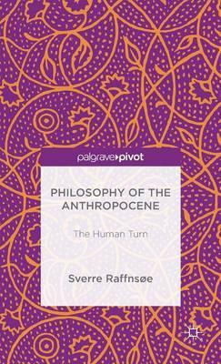 Libro Philosophy Of The Anthropocene - Sverre Raffnsoe