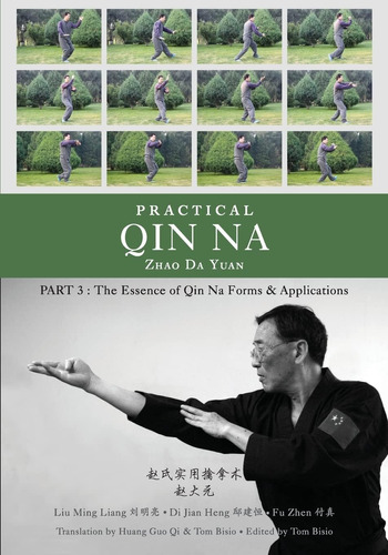Libro: Practical Qin Na Part 3: The Essence Of Qin Na Forms