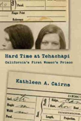 Libro Hard Time At Tehachapi : California's First Women's...