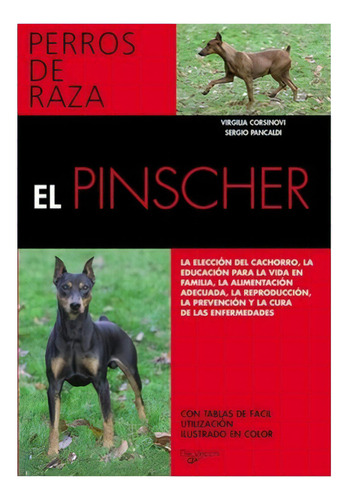 El Pinscher/perros De Raza, De Corsinovi Virgi. Editorial De Vecchi, Tapa Blanda, Edición 2014 En Español, 2014