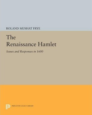 Libro The Renaissance Hamlet - Roland Mushat Frye