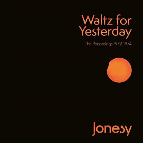 Cd Waltz For Yesterday Recordings 1972-1974 - Jonesy