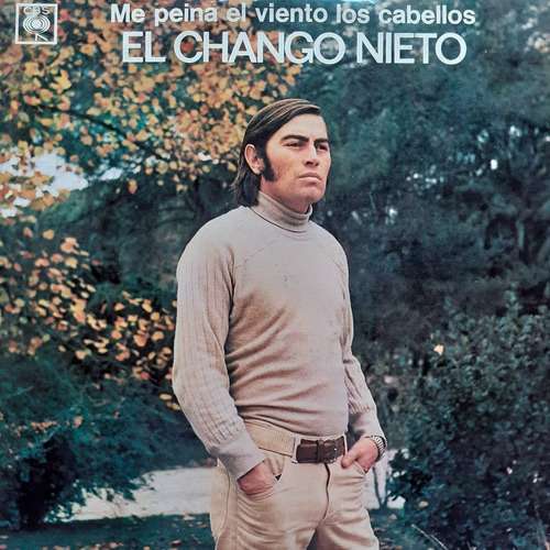 Vinilo El Chango Nieto (me Peina El Viento Los Cabellos)