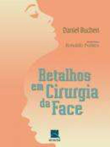 Retalhos Em Cirurgia Da Face, De Buchen, Daniel., Vol. Volume 1. Editora Dilivros, Capa Dura, Edição 2 Edição Em Português, 2009