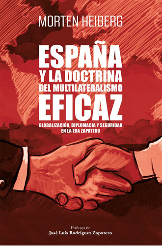 Libro España Y La Doctrina Del Multilateralismo Eficaz